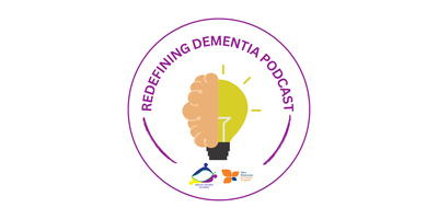 Redefining Dementia Podcast by Person Centred Universe.png